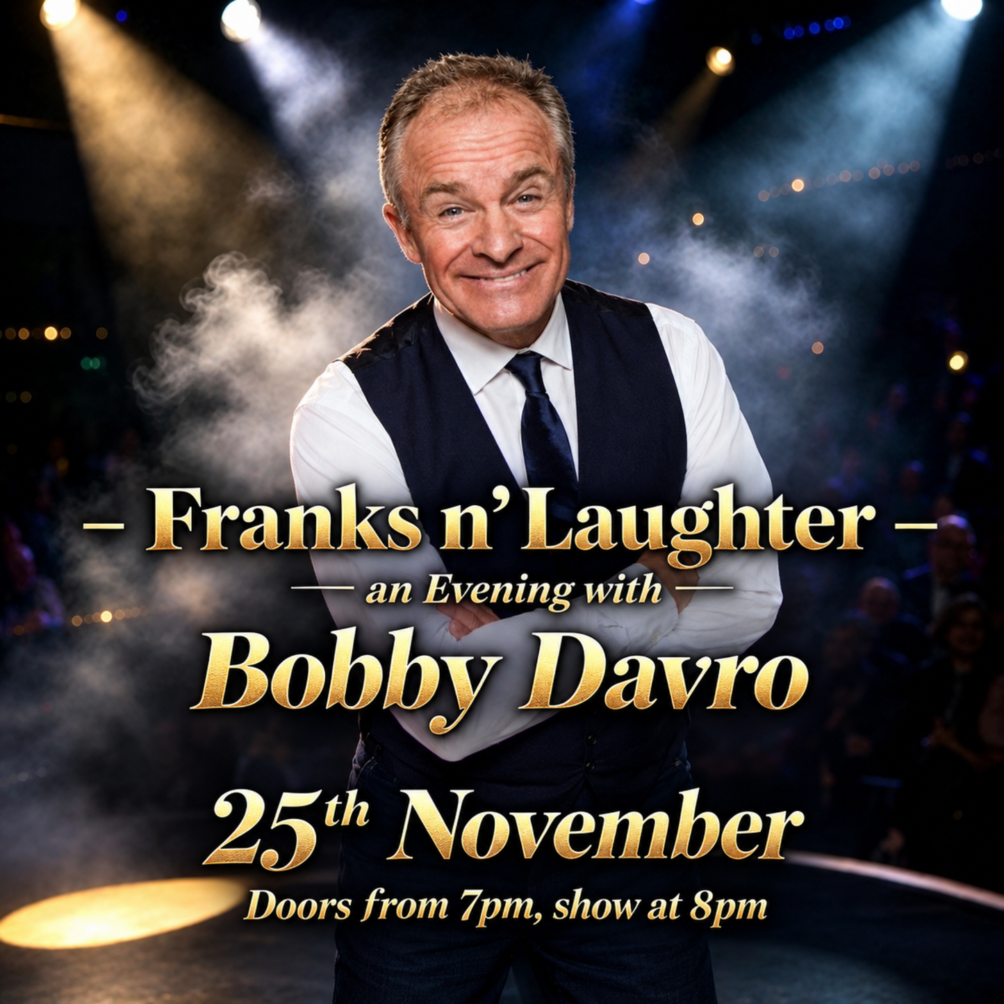 Franks N' Laughter with Bobby Davro - Wednesday 25th November, 7pm