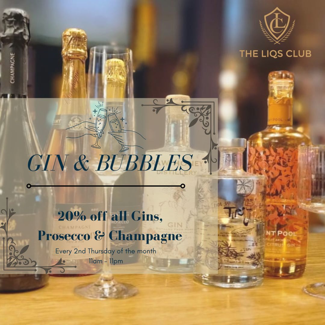 All day Gin & Bubbles 20% off - 2nd Thursday of every Month - 11am to 11pm. Members & Guests. No need to book. Just rock up !